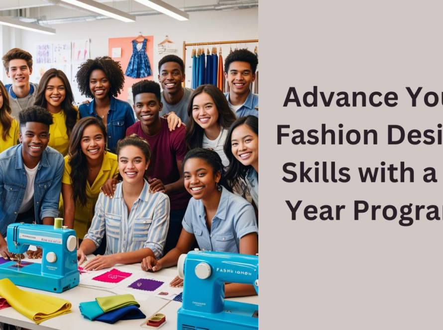 Advance Your Fashion Design Skills with a 2-Year Program