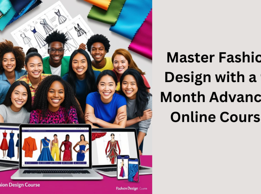 Master Fashion Design with a 9-Month Advanced Online Course