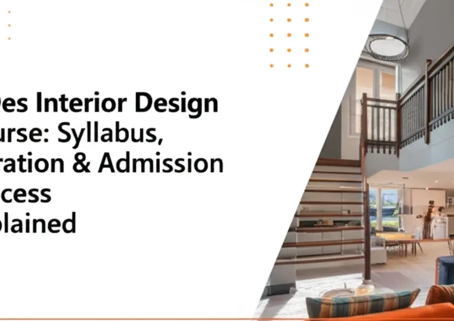 bdes-interior-design-course-syllabus-duration-admission-process-explained.