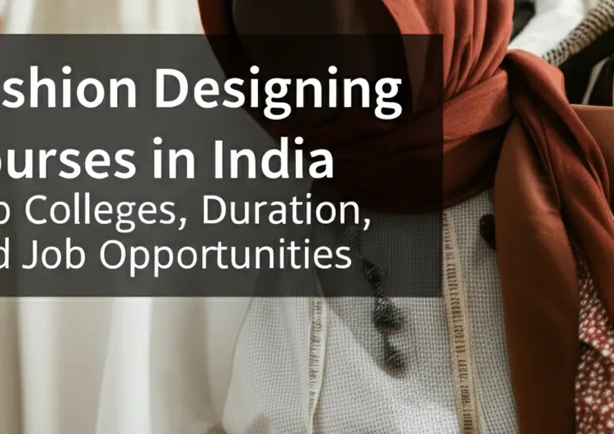 fashion-designing-courses-in-india-top-colleges-duration-and-job-opportunities.