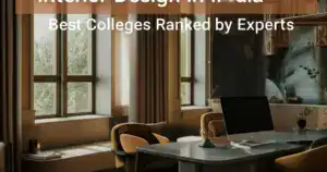 Where to Study Interior Design in India – Top Colleges Ranked by Experts