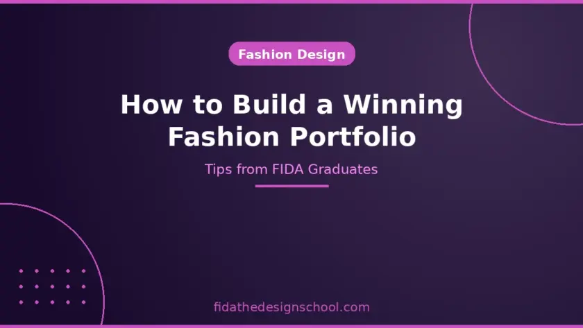 How-to-Build-a-Winning-Fashion-Portfolio-Tips-from-FIDA-Graduates