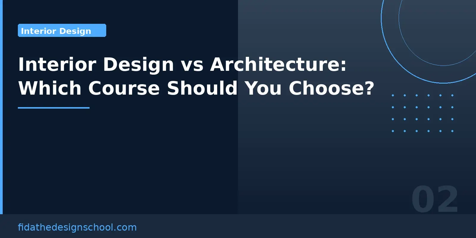 Interior design vs architecture course comparison guide for students in India – FIDA The Design School