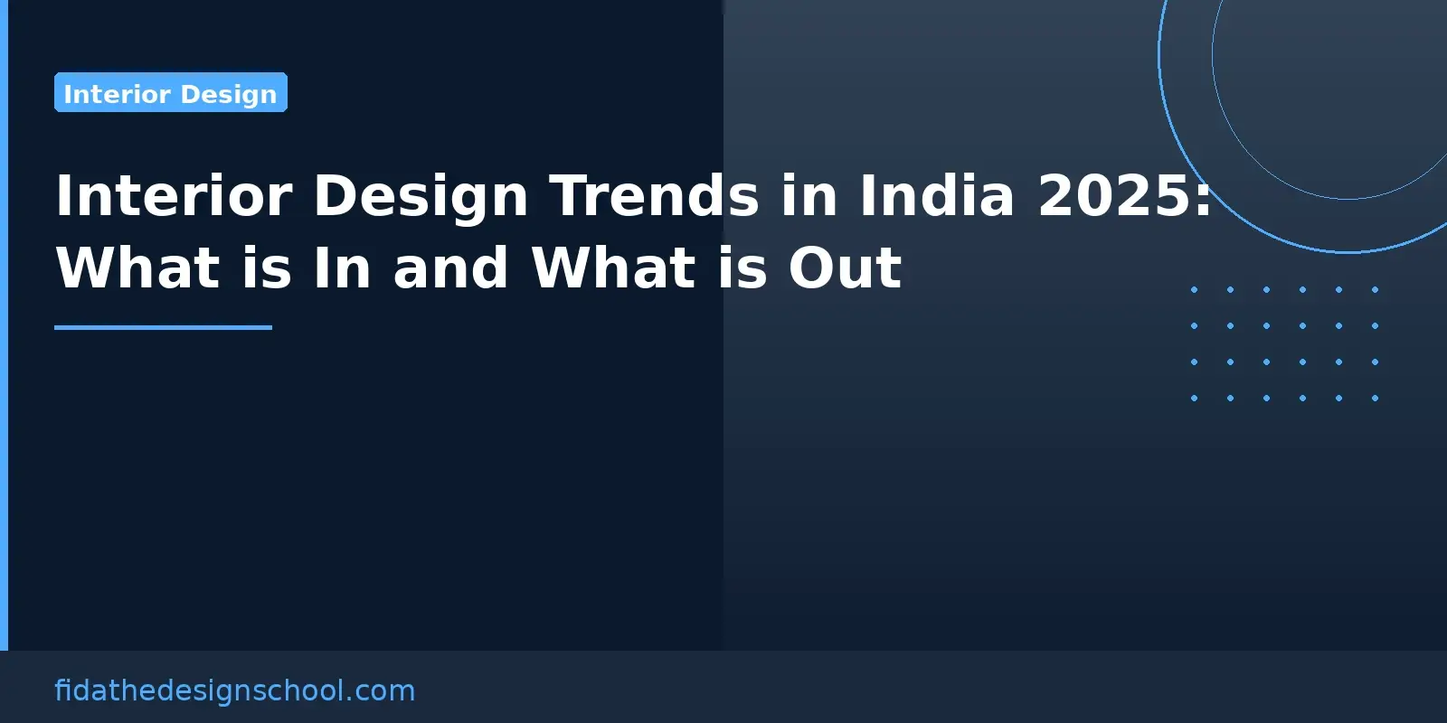 Interior design trends in India 2025 what is in and what is out – FIDA The Design School